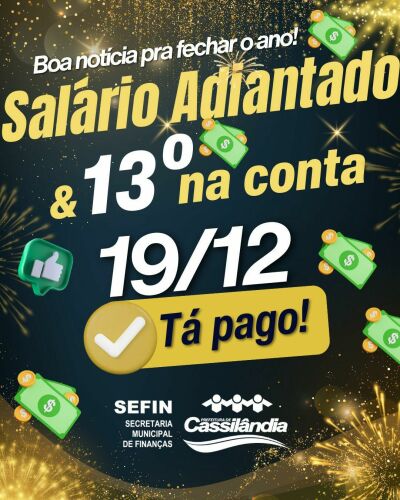 Imagem da notícia Prefeito Rodrigo Freitas anuncia: Salário adiantado e 13º já estão na conta em Cassilândia